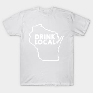 Wisconsin Drink Local Beer White T-Shirt